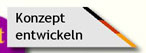 Konzept entwickeln