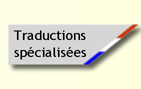 Traductions sp&eacute;cialis&eacute;es